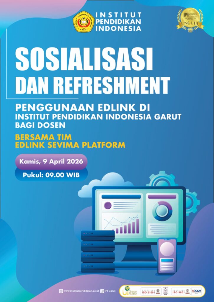 Institut Pendidikan Indonesia Garut Gelar Sosialisasi dan Refreshment Penggunaan Edlink bagi Dosen
