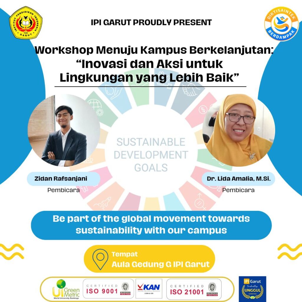 IPI Garut Menyelenggarakan Workshop Menuju Kampus Berkelanjutan: “Inovasi dan Aksi untuk Lingkungan yang Lebih Baik”